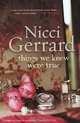 Things We Knew Were True, Nicci Gerrard 