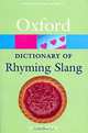 Oxford Dictionary of Rhyming Slang, John Ayto 