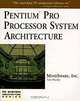 Pentium Pro Processor System Architecture, Tom Shanley 