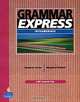 Grammar Express: Intermediate, Marjorie Fuchs, Margaret Bonner 