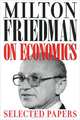Milton Friedman on Economics: Selected Papers, Milton Friedman 