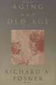 Aging and Old Age, Richard A. Posner 
