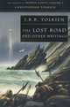 The Lost Road and Other Writings, J. R. R. Tolkien 