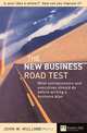 The New Business Road Test: What Entrepreneurs and Executives Should Do Before Writing a Business Plan, John W. Mullins 