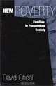 New Poverty: Families in Postmodern Society, David Cheal 