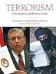 Terrorism: A Documentary and Reference Guide, Vincent Burns and Kate Dempsey Peterson 