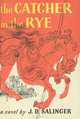 The Catcher in the Rye, J. D. Salinger 