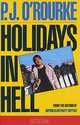 Holidays in Hell, P. J. O