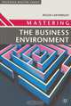 Mastering the Business Environment, Roger Cartwright 