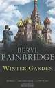 Winter Garden, Beryl Bainbridge 