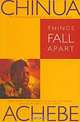 Things Fall Apart, Chinua Achebe 