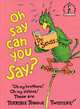 Oh, Say Can You Say?, Dr. Seuss 
