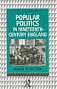 Popular Politics in Nineteenth-Century England, Rohan McWilliam 