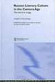 Russian Literary Culture in the Camera Age: The World as Image, Stephen Hutchings 