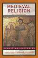 Medieval Religion: New Approaches, Edited by Constance Hoffman Berman 
