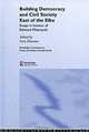 Building Democracy and Civil Society East of the Elbe, Edited by Sven Eliaeson 