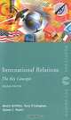 International Relations: The Key Concepts, Martin Griffiths, Steven C. Roach, Terry O