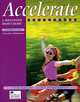 Accelerate: A Skills-Based Short Course Elementary, Sue Bailey, Sara Humphreys 
