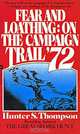 Fear and Loathing: On the Campaign Trail 