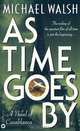 As Time Goes By, Michael Walsh 