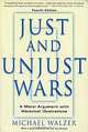 Just and Unjust Wars: A Moral Argument with Historical Illustrations, Michael Walzer 