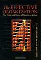 The Effective Organization: The Nuts and Bolts of Business Value, Lee Schlenker & Alan Matcham 