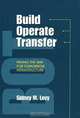 Build, Operate, Transfer: Paving the Way for Tomorrow