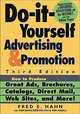 Do It Yourself Advertising and Promotion: How to Produce Great Ads, Brochures, Catalogs, Direct Mail, Web Sites, and More!, Fred E. Hahn 