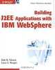 Building J2EE Applications with IBM WebSphere, Dale R. Nilsson, Louis E. Mauget 