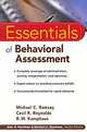 Essentials of Behavioral Assessment, Michael C. Ramsay, Cecil R. Reynolds, R. W. Kamphaus 