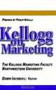 Kellogg on Marketing, Editor Dawn Iacobucci 