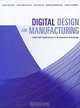 Digital Design and Manufacturing: CAD/CAM Applications in Architecture and Design, Daniel Schodek, Martin Bechthold, Kimo Griggs, Kenneth Martin Kao, Marco Steinberg 