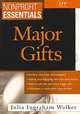 Nonprofit Essentials: Major Gifts, Julia Ingraham Walker 