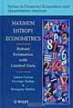 Maximum Entropy Econometrics: Robust Estimation with Limited Data, Amos Golan, George Judge & Douglas Miller 