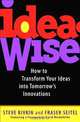 IdeaWise: How to Transform Your Ideas into Tomorrow