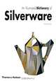 An Illustrated Dictionary of Silverware, Harold Newman 