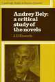 Andrey Bely: A Critical Study of the Novels, J. D. Elsworth 