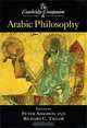The Cambridge Companion to Arabic Philosophy, Edited by Peter Adamson and Richard C. Taylor 