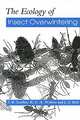 The Ecology of Insect Overwintering, S. R. Leather, K. F. A. Walters and J. S. Bale 