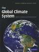 The Global Climate System: Patterns, Processes, and Teleconnections, Howard A. Bridgman and John E. Oliver 