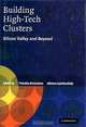 Building High-Tech Clusters: Silicon Valley and Beyond, Edited by Timothy Bresnahan, Alfonso Gambardella 