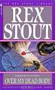Over My Dead Body, Rex Stout 