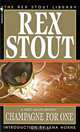 Champagne for One, Rex Stout 