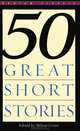 Fifty Great Short Stories, Crane Ed. 