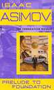 Prelude to Foundation, Isaac Asimov 