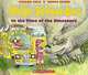 The Magic School Bus: In the Time of the Dinosaurs, Joanna Cole & Bruce Degen 