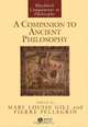 A Companion to Ancient Philosophy, Edited by Mary Louise Gill and Pierre Pellegrin 
