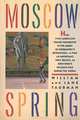 Moscow Spring, William and Jane Taubman 