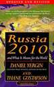 Russia 2010: And What It Means for the World, Daniel Yergin, Thane Gustafson 