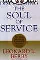 Discovering the Soul of Service. The Nine Drivers of Sustainable Business Success, Leonard L. Berry 